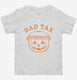 Trick or Treat Dad Tax  Toddler Tee