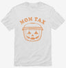 Trick Or Treat Mom Tax Shirt 666x695.jpg?v=1729145986