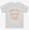 Trick Or Treat Mom Tax Toddler Shirt 666x695.jpg?v=1729146016