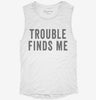 Trouble Finds Me Womens Muscle Tank Bd45ce7f-6628-4b5c-8806-4208bf2bd4cf 666x695.jpg?v=1700703604