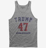 Trump 47 Tank Top 666x695.jpg?v=1706786563