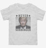 Trump Never Surrender Toddler Shirt 666x695.jpg?v=1706785722