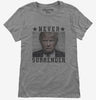 Trump Never Surrender Womens Tshirt 875b0b8a-d40c-472c-acd5-67d969d7aa06 666x695.jpg?v=1706785712