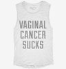Vaginal Cancer Sucks Womens Muscle Tank Ae1a27a0-af38-4366-bdbf-addb742c7aa8 666x695.jpg?v=1700703265