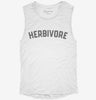 Vegan Vegetarian Herbivore Womens Muscle Tank Faa03e57-d2a6-4167-a285-9b8dc4122349 666x695.jpg?v=1700703201