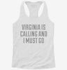 Virginia Is Calling And I Must Go Womens Racerback Tank 56b07c3a-7026-4eb2-ae32-61c496403228 666x695.jpg?v=1700658674