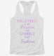 Volleyball Is My Passion And Spandex Is My Fashion white Womens Racerback Tank