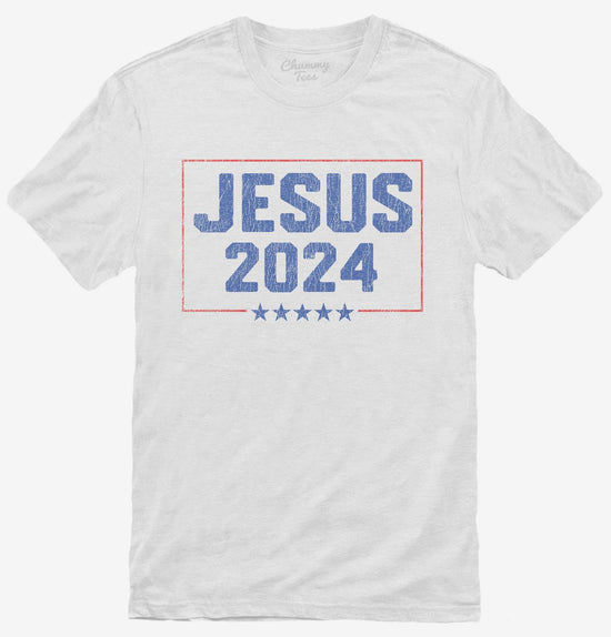 Vote For Jesus 2024 T-Shirt