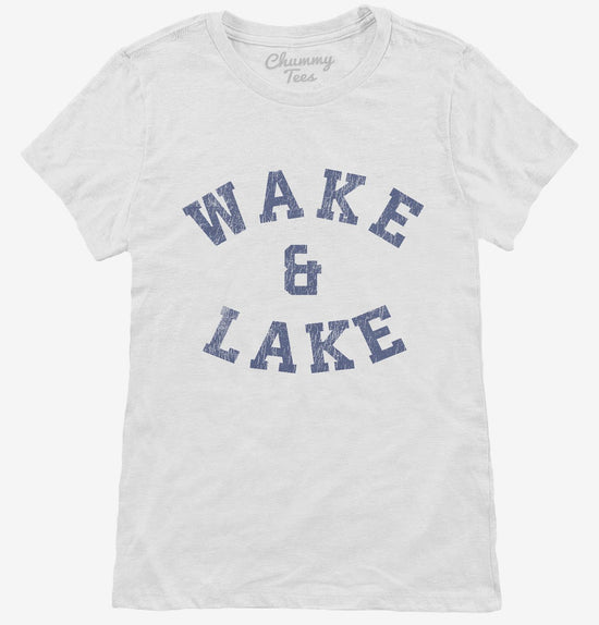 Wake And Lake T-Shirt
