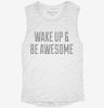 Wake Up And Be Awesome Womens Muscle Tank 8c126e81-7962-4963-975c-2fe0def14e75 666x695.jpg?v=1700702688