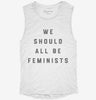 We Should All Be Feminists Womens Muscle Tank 5a467e48-6a64-4645-a04f-d25cf607d1c1 666x695.jpg?v=1700702536