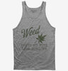 Weed Makes Me Feel Less Murdery Funny 420 Pothead Tank Top 666x695.jpg?v=1706795740
