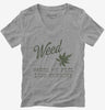 Weed Makes Me Feel Less Murdery Funny 420 Pothead Womens Vneck