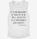 Well Adjusted To A Sick Society Krishnamurti white Womens Muscle Tank