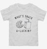 Whats Snack A Lackin Toddler Shirt 666x695.jpg?v=1723175328