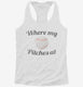 Where My Pitches At white Womens Racerback Tank