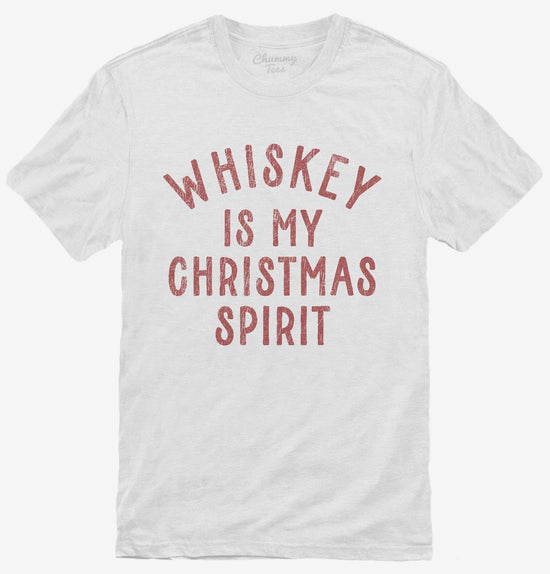 Whiskey Is My Christmas Spirit T-Shirt