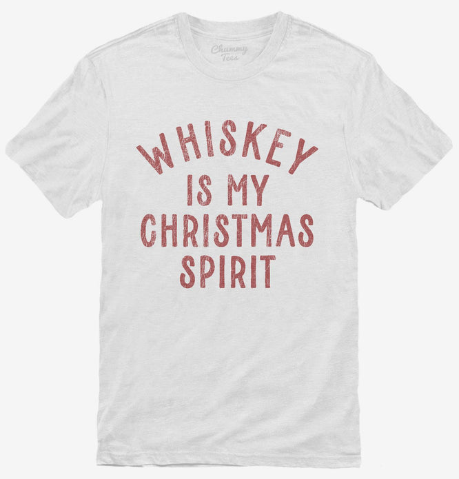 Whiskey Is My Christmas Spirit T-Shirt