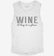 Wine Definition Hug In A Glass white Womens Muscle Tank