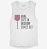 Wine Goes In Wisdom Comes Out Womens Muscle Tank 6bc38609-c7e4-438c-8878-126fe38e9d75 666x695.jpg?v=1700701968