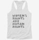 Womens Rights Are Human Rights white Womens Racerback Tank