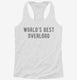 Worlds Best Overlord white Womens Racerback Tank