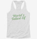 World's Tallest Elf Funny Christmas Holiday Party white Womens Racerback Tank