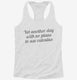 Yet Another Day With No Plans to Use Calculus white Womens Racerback Tank