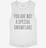 You Are Not A Special Snowflake Womens Muscle Tank 973398fa-3607-4eff-8535-e6f0204e432f 666x695.jpg?v=1700701531