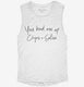 You Had Me At Chips And Salsa white Womens Muscle Tank