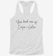 You Had Me At Chips And Salsa white Womens Racerback Tank