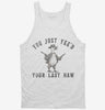 You Just Yeed Your Last Haw Tanktop 666x695.jpg?v=1733653000