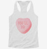Youll Do Funny Valentines Day Heart Candy Womens Racerback Tank 666x695.jpg?v=1700657165