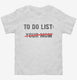 Your Mom To Do List Funny Offensive Mother Joke  Toddler Tee