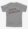 100 Percent Godless Kids Tshirt E4d8fd7a-5c3c-4c38-a09d-32e17b4421e3 666x695.jpg?v=1700586645