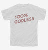 100 Percent Godless Youth Tshirt E74ba583-ab34-4f30-bbc2-e4fec7b1c1fa 666x695.jpg?v=1700586645