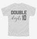 10 Year Old Birthday Double Digits white Youth Tee