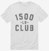 1500lb Club Shirt 666x695.jpg?v=1700307618