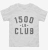 1500lb Club Toddler Shirt 666x695.jpg?v=1700307618