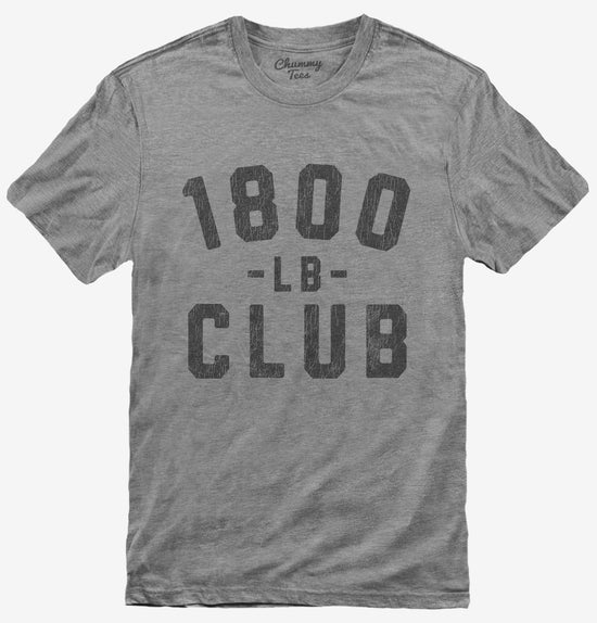 1800lb Club T-Shirt