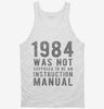 1984 Was Not Supposed To Be An Instruction Manual Tanktop 666x695.jpg?v=1700659284