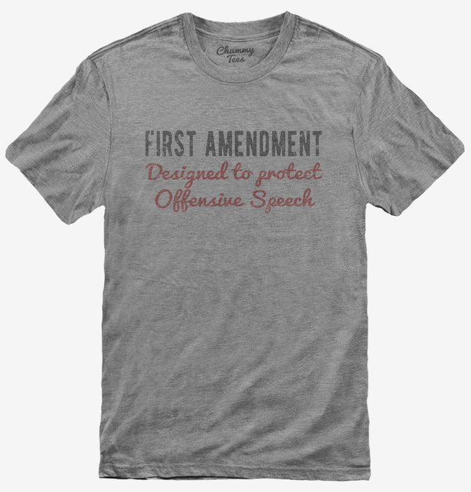 1st Amendment Protecting Offensive Speech T-Shirt