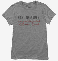 1st Amendment Protecting Offensive Speech Womens T-Shirt
