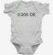 200 Ok white Infant Bodysuit
