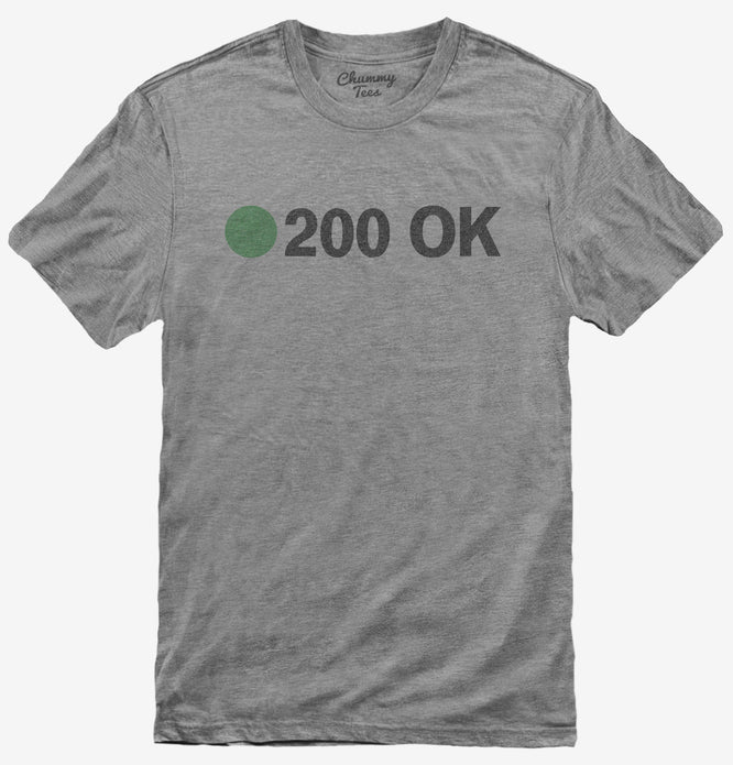 200 Ok T-Shirt