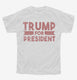 2020 Trump for President white Youth Tee