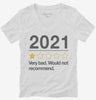 2021 Very Bad Would Not Recommended Womens Vneck Shirt 666x695.jpg?v=1700292631