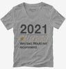 2021 Very Bad Would Not Recommended Womens Vneck