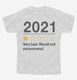 2021 Very Bad Would Not Recommended  Youth Tee