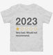 2023 Very Bad Would Not Recommended  Toddler Tee